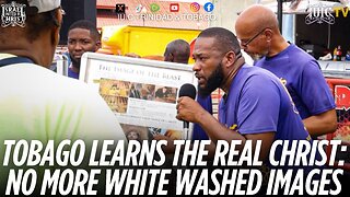 TOBAGO LEARNS THE REAL CHRIST: NO MORE WHITE WASHED IMAGES