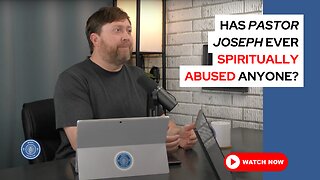 Has Pastor Joseph ever spiritually abused anyone?