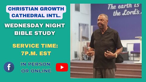 C.G.C. Wednesday Night Bible Study (June 18th, 2025)