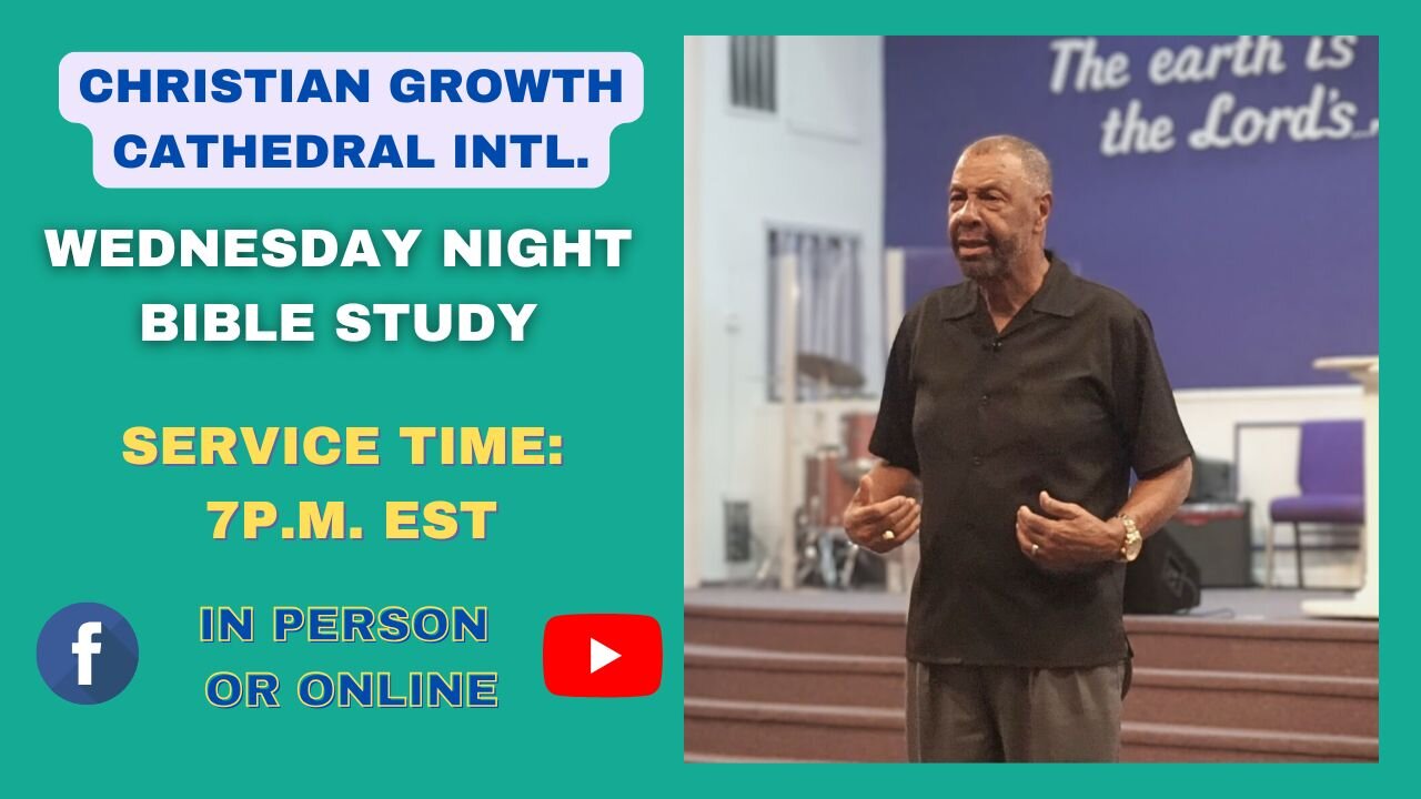 C.G.C. Wednesday Night Bible Study (June 18th, 2025)