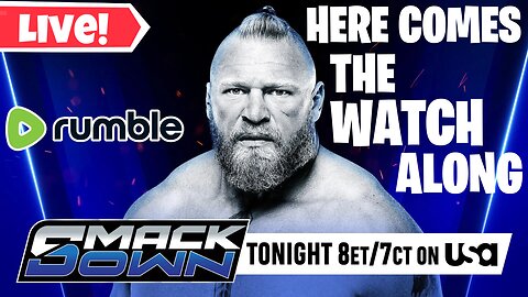 WWE Smackdown Watch Along & Then Worlds Collide