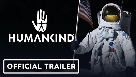 Humankind - Official Launch Trailer