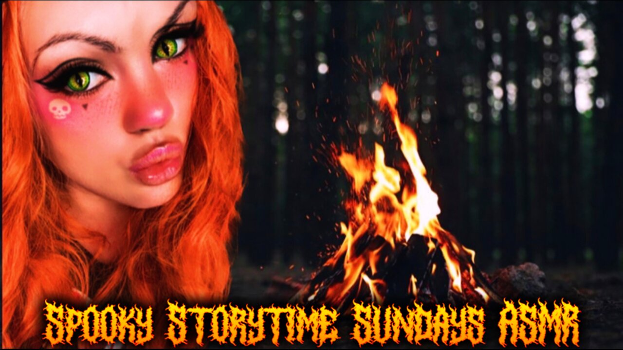 Spooky Story Time Sundays ASMR Halfloween Campfire Tales