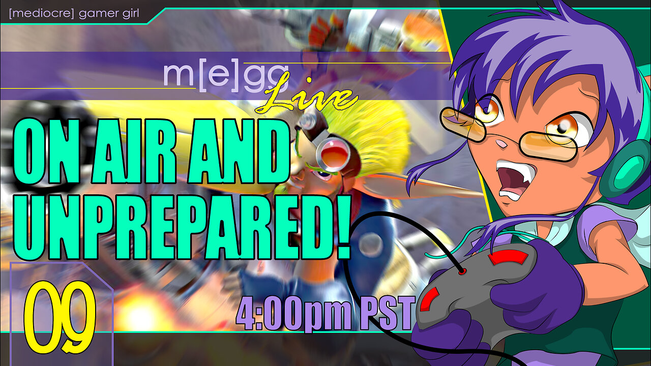 Mediocre Streaming! - Jak 2 - Ep. 09