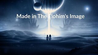 Made in The Elohims Image