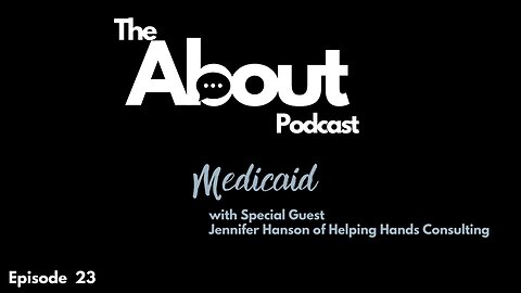 Medicaid | Episode Twenty-Three