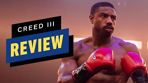 Creed 3 Review
