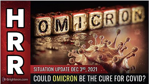 "Omicron as Potential Cure for Covid-19"