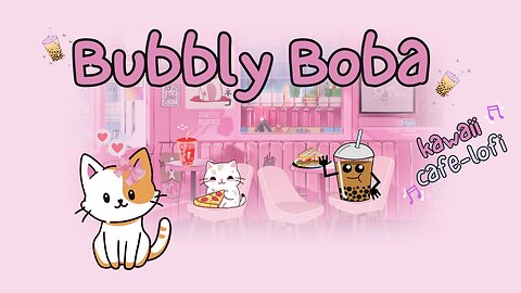 Bubbly Boba Tea 😸🥤Kawaii Lo-Fi Playlist