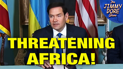 "Rubio Threatens Congo With Mafia-Like “Protection Racket”!"w/ Moussa Ibrahim