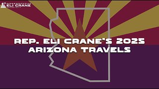 Rep. Eli Crane's 2025 Arizona Travels