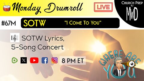 🥁 #67M 🎼SOTW Reveal: "I Come To You" | Church Prep w/ MWD