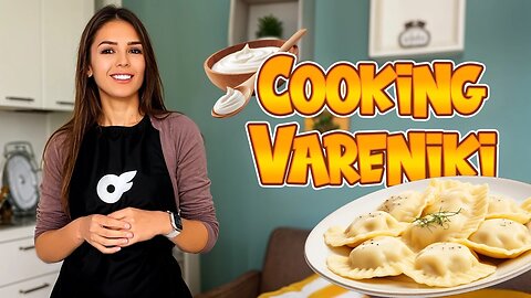 Cooking Vareniki