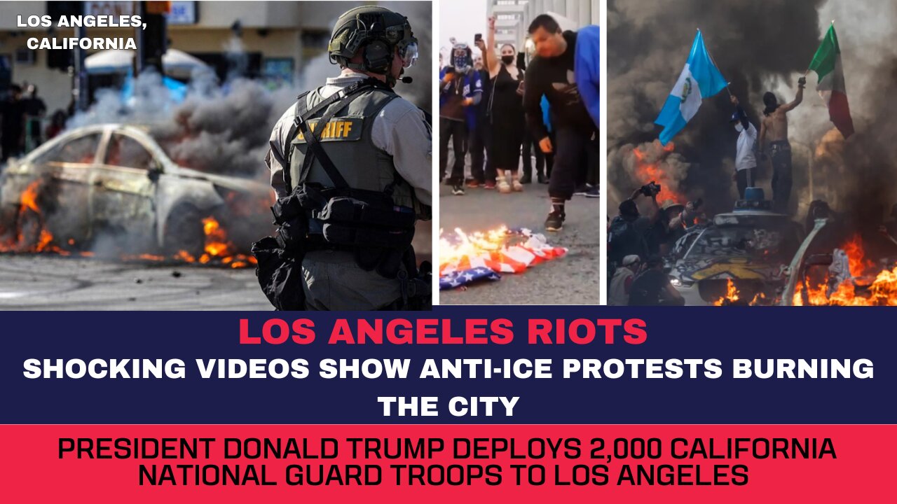 Shocking! Riots erupted in LA after immigration raids - Los Angeles is Burning!