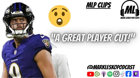 Justin Tucker cut..another sad story || Mark Lesko Podcast #nfl #ravens