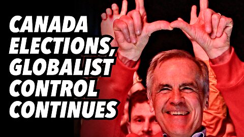 Canada elections, globalist control continues