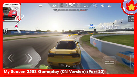My Season 25S3 Gameplay (CN Version) (Part 22) | Racing Master