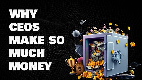 Why do CEOs make so much money now? | Finance