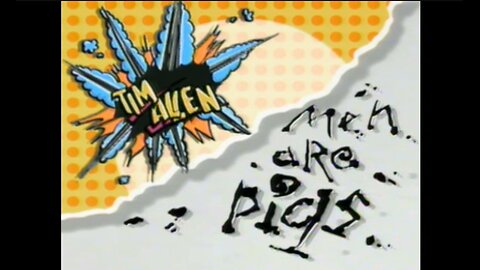 Tim Allen Men Are Pigs