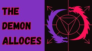 52nd spirit of the Goetia Alloces