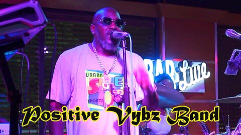 Positive Vybz Band.