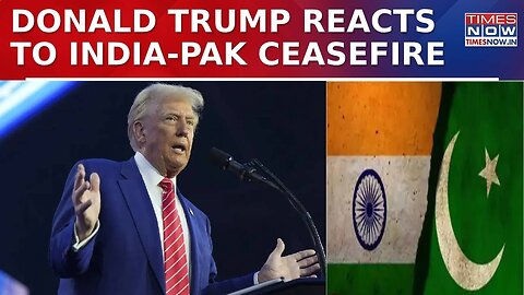 Donald Trump Reacts To India-Pakistan Ceasefire Declaration, Says 'Very Proud...' |Operation Sindoor