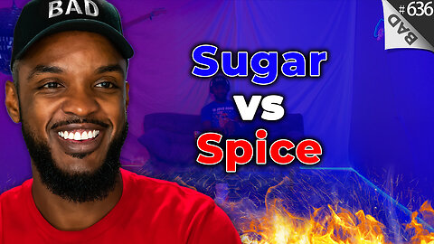 🍭 Sugar vs Spice 🌶️ #636