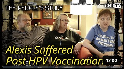 Alexis Suffered Post HPV Vaccination