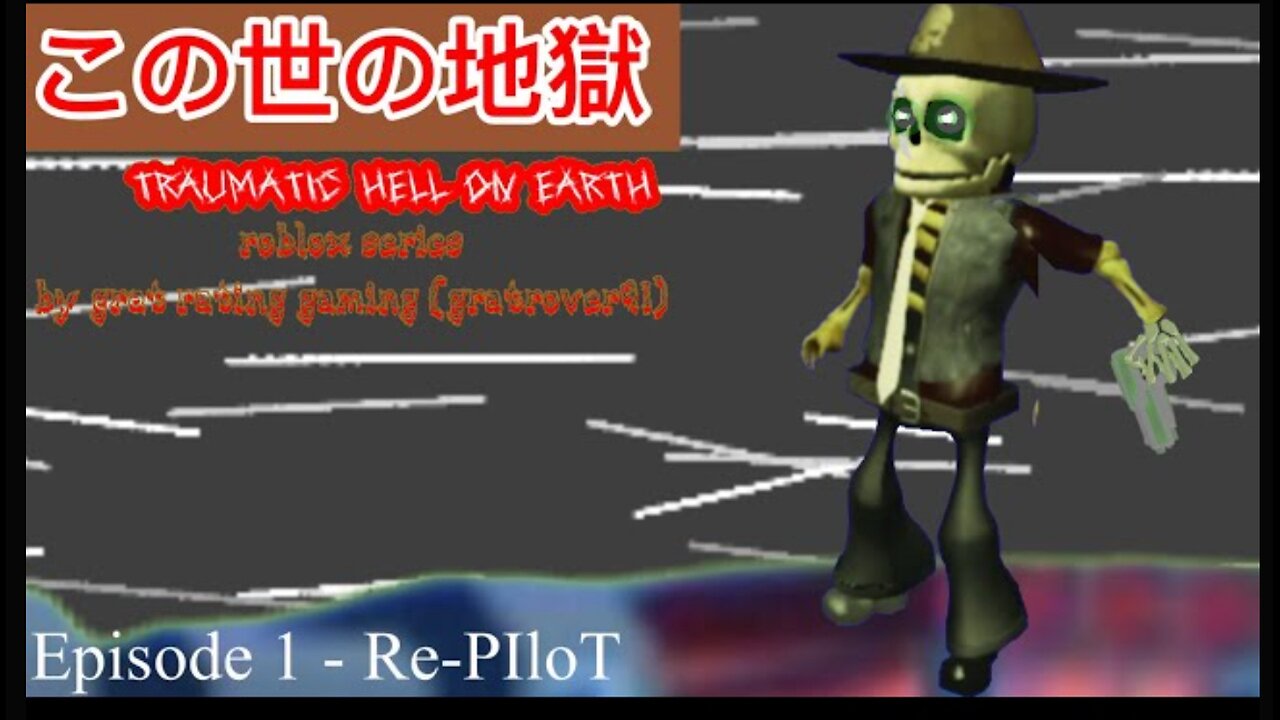 5/20/2024 VF: THE 1: Re-PIloT (Roblox)