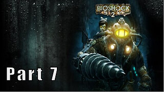 Let's Play, BioShock 2, Part 7, The Pumping Station