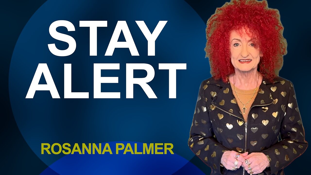 "Stay Alert" - Rosanna Palmer, Creative (2025)