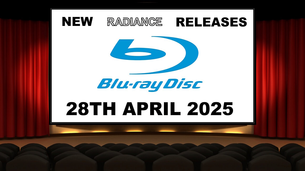 NEW RADIANCE Blu-ray Releases [28TH APRIL 2025 | U.K | Links Included]