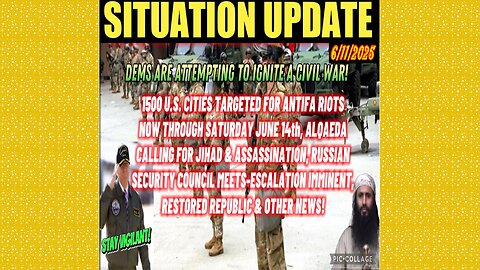 SITUATION UPDATE 6/11/25 - 1500 U.S. Cities Targeted For Antifa Riots Now Through Saturday June 14th
