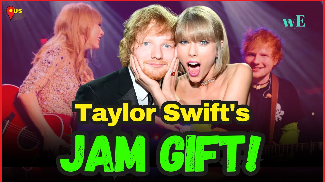Taylor Swift's Epic Gift to Ed Sheeran: Jar of Jam with Shade-Filled Note to Kanye West! - WorldEye