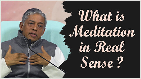 What is Meditation in Real Sense?