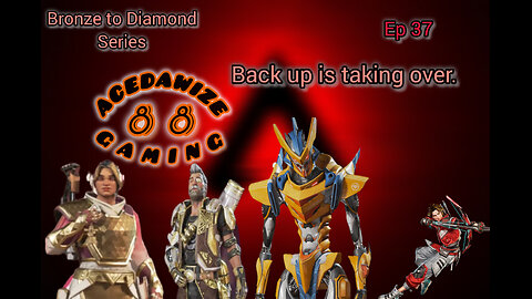 Ep 37 Back up taking over