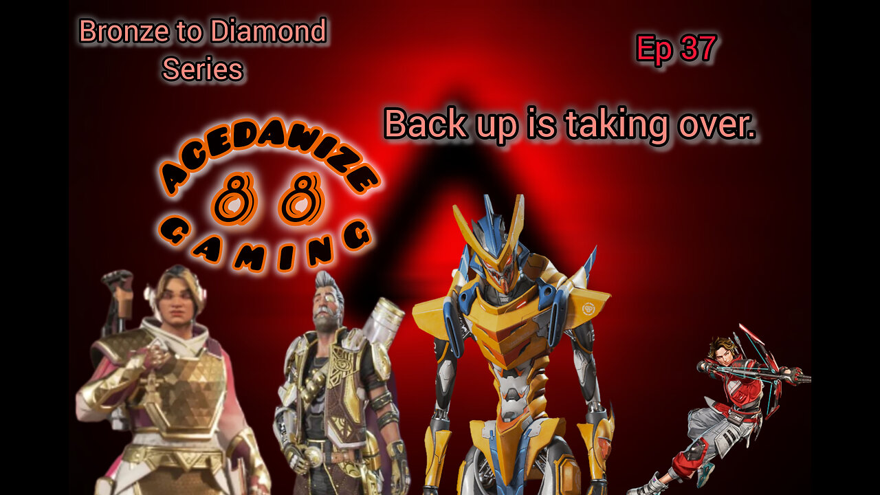 Ep 37 Back up taking over