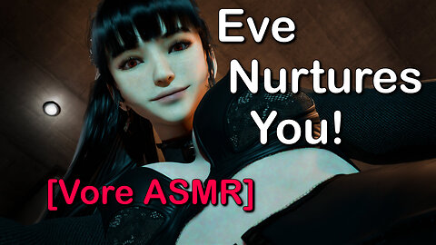 Vore ASMR - Eve Nurtures You - Free Version
