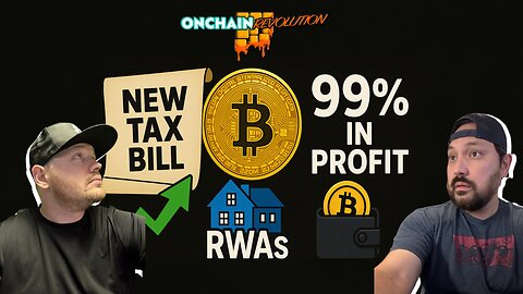 📜 Lummis' Tax Bill Boosts BTC + ONDO RWAs Explode + 99% of BTC Wallets in Profit!