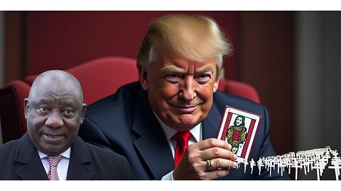 The Trump Card: President Ramaphosa Goes To Washington