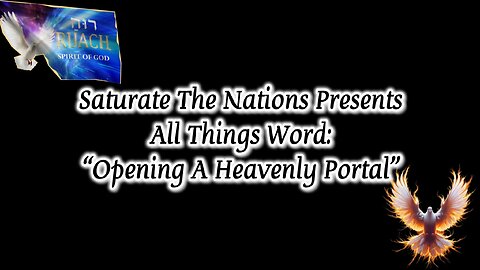 All Things Word: Opening A Heavenly Portal