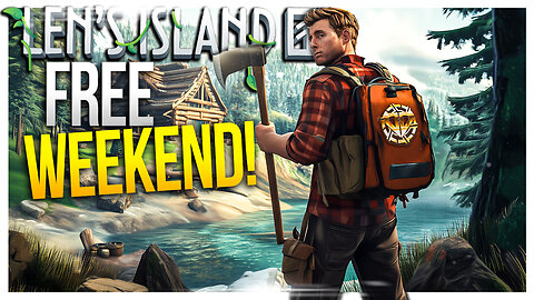FREE WEEKEND! First Look at 1.0 Release! // Len's Island 1.0