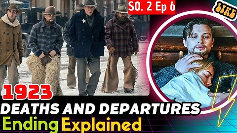 1923 Season 2 Episode 6 Ending Explained