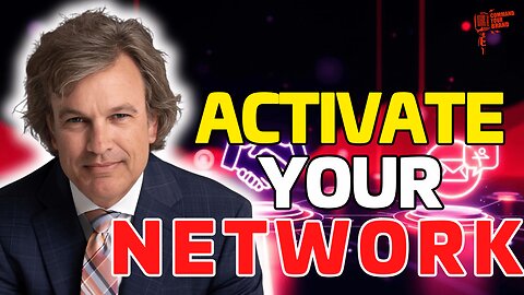 Activate Your Network with This 5-Step Strategy