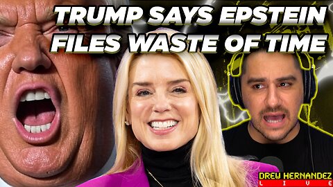 TRUMP DEFENDS BONDI: SAYS EPSTEIN FILES WASTE OF TIME & WANTS COUNTRY TO MOVE ON