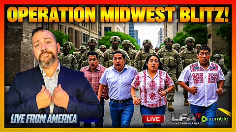 OPERATION MIDWEST BLITZ! | LIVE FROM AMERICA 9.9.25 11AM