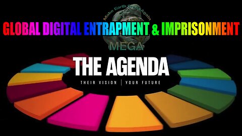 DIGITAL ENTRAPMENT & IMPRISONMENT | THE AGENDA: Their Vision, Your Future | Oracle Films