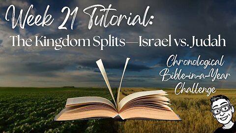 Week 21 Tutorial: The Kingdom Splits—Israel vs. Judah (1 Kings 12–22; 2 Chronicles 10–23; Obadiah)