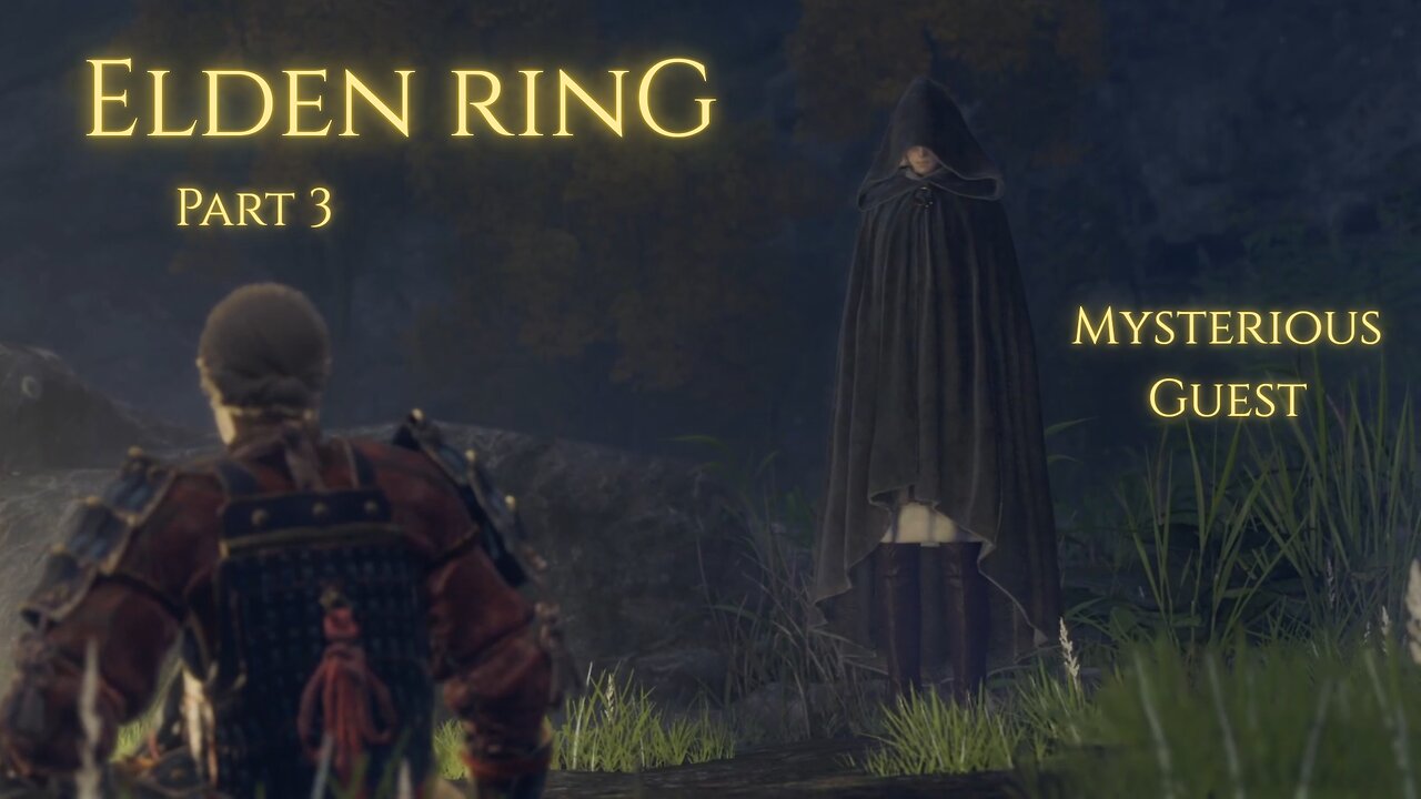 Elden Ring Part 3 - Mysterious Guest