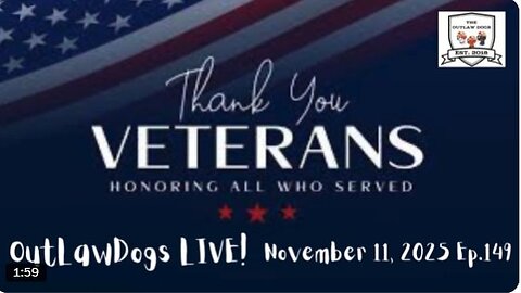 OutLawDogs LIVE! Ep 149-Veterans of the Doghouse